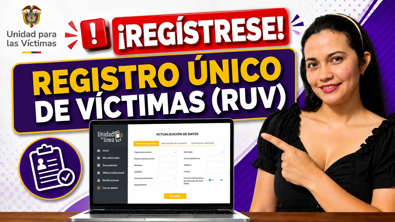 Cómo inscribirse en el Registro Único de Víctimas (RUV) y consultar información para acceder a las ayudas.