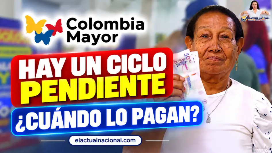 : Ciclo pendiente de Colombia Mayor: beneficiarios esperan información sobre el pago.
