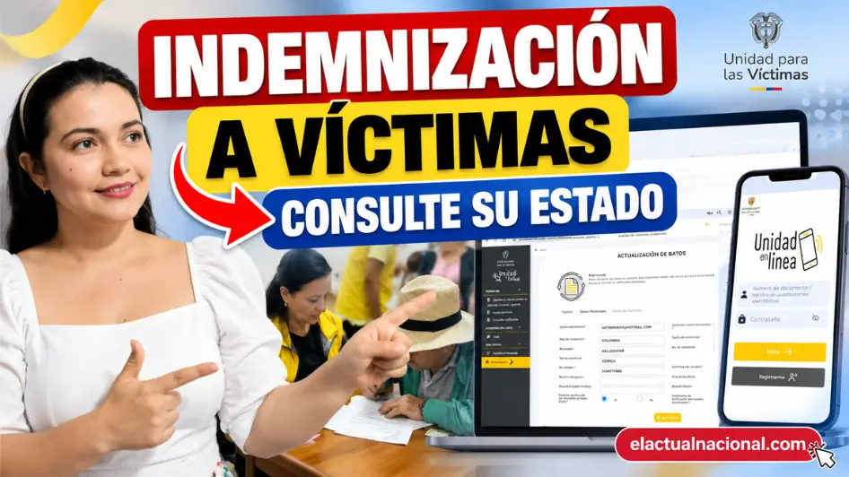 Consultar indemnización víctimas 2026: revise el estado de su solicitud.