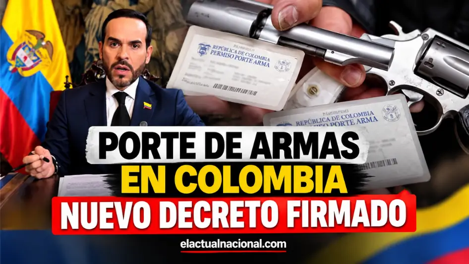 Porte de armas en Colombia tras la firma del nuevo decreto en 2026.