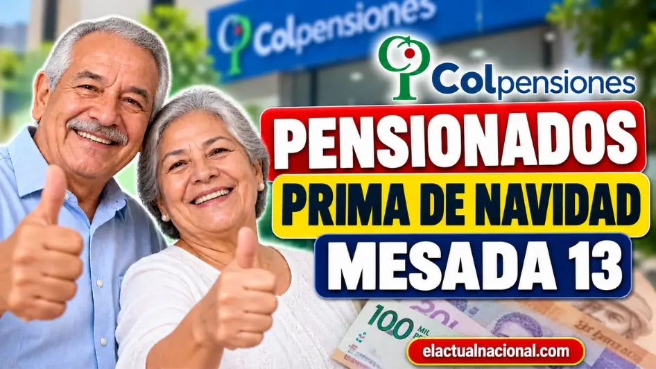 Prima de Navidad para pensionados 2026, mesada 13 de Colpensiones.